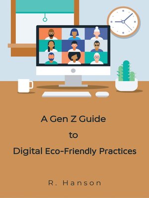 cover image of A Gen Z Guide to Digital Eco-Friendly Practices